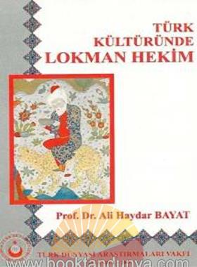 Ali Haydar Bayat – Türk Kültüründe Lokman Hekim