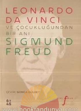 Sigmund Freud – Leonardo Da Vinci ve Çocukluğundan Bir Anı