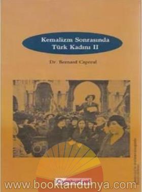Bernard Caporal – Kemalizm Sonrasinda Turk Kadini 2