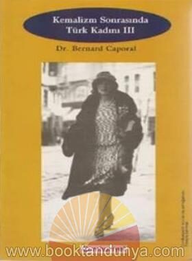 Bernard Caporal – Kemalizm Sonrasinda Turk Kadini 3