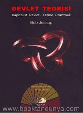 Bob Jessop – Devlet Teorisi, Kapitalist Devleti Yerine Oturtmak