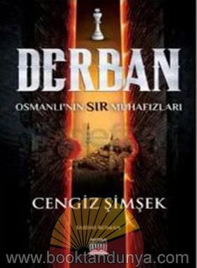 Cengiz Simsek – Derban Osmanlinin Sir Muhafizlari
