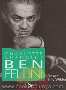 Charlotte Chandler – Ben Fellini