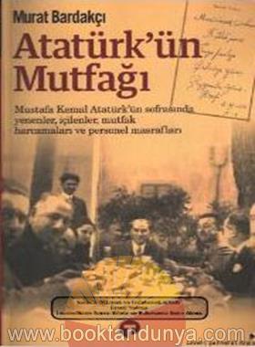 Murat Bardakci – Ataturk’un Mutfagi