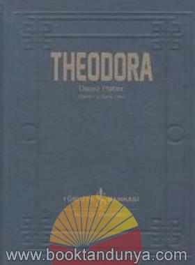 David Potter – Theodora (Dünyaya Yön Verenler Serisi)