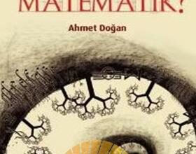 Ahmet Doğan – Neden, Hangi, Nasıl Matematik