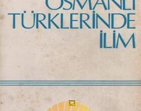 A. Adnan Adıvar – Osmanlı Türklerinde İlim