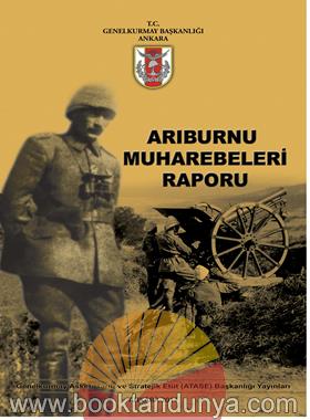 Arıburnu Muharebeleri Raporu Mustafa Kemal